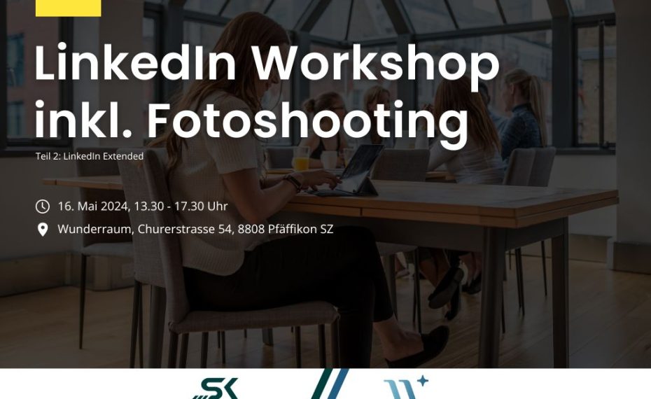 LinkedIn Workshop - inklusive Fotoshooting (Teil 2)
